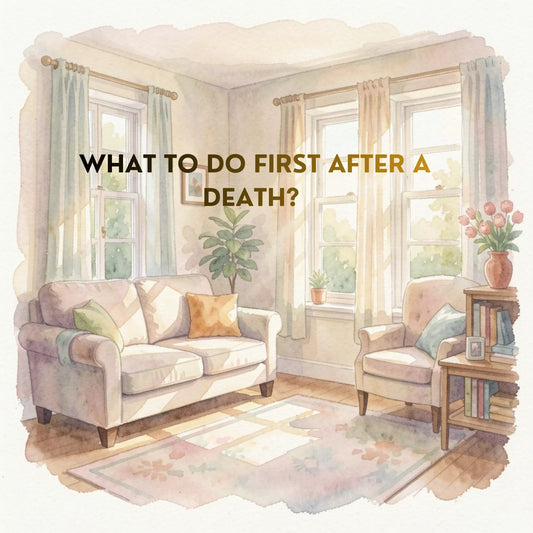What to Do First After a Death: A Step-by-Step Guide for Families