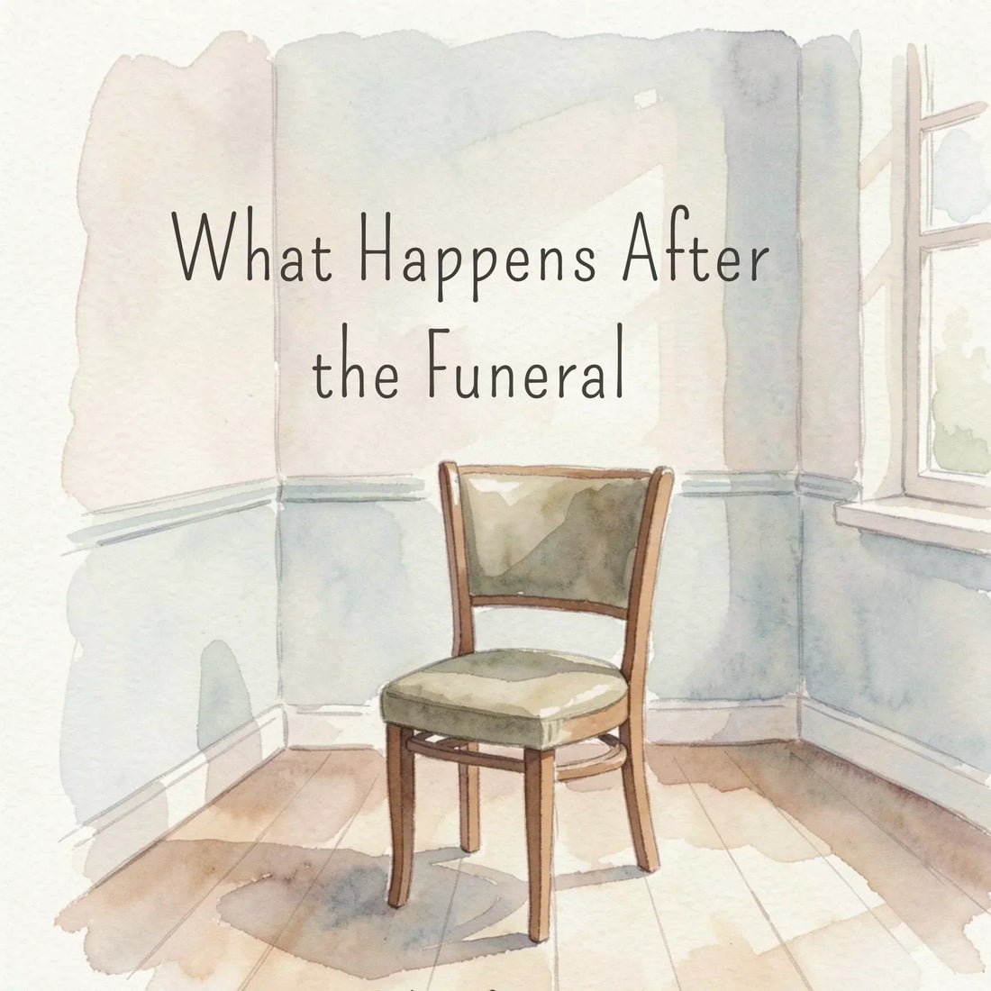 What Happens After the Funeral: Next Steps Families Often Don’t Expect